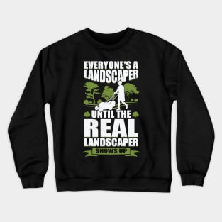 Funny Landscaping Landscaper Gift Crewneck Sweatshirt